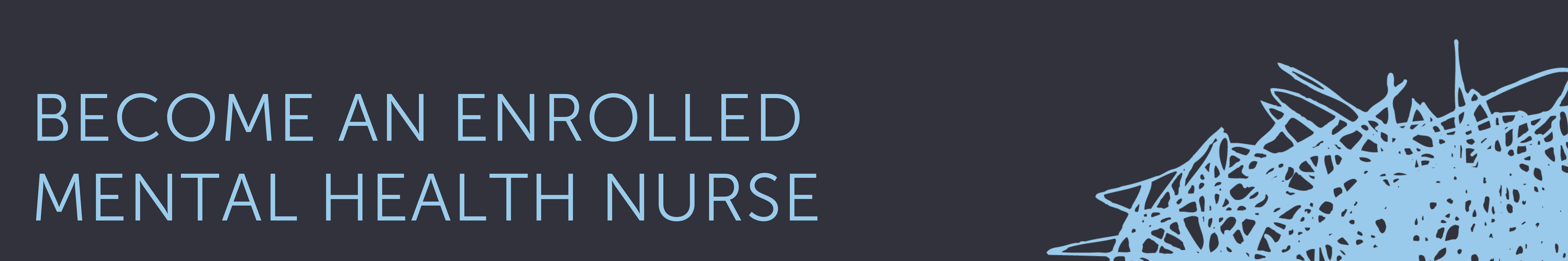 Become an Enrolled Mental Health Nurse